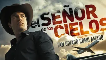 'El Señor de los cielos'